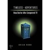 Timeless Adventures door Brian J. Robb