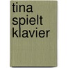 Tina spielt Klavier door Marko Simsa