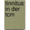 Tinnitus In Der Tcm door Marika Jetelina