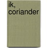 Ik, Coriander by Sally Gardner