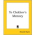 To Chekhov's Memory