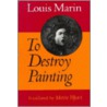 To Destroy Painting door Louis Marin