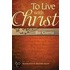 To Live with Christ