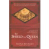 To Shield the Queen door Fiona Buckley