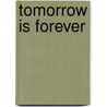 Tomorrow Is Forever by Gwen Bristow