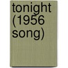 Tonight (1956 Song) by Miriam T. Timpledon