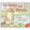Too Busy For Benjie door Dr Albert Ellis