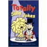 Totally Silly Jokes door Alison Grambs