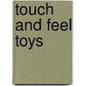 Touch And Feel Toys by Alison Jay