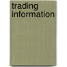 Trading Information door Nicholas Jones