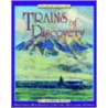Trains of Discovery door Alfred Runte