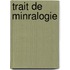 Trait de Minralogie