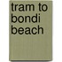 Tram To Bondi Beach