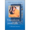 Transform Your Life door Geshe Kelsang Gyatso