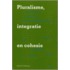 Pluralisme, integratie en cohesie