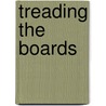 Treading The Boards door Celeste Walters