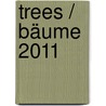 Trees / Bäume 2011 door Onbekend