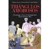 Triangulos Amorosos door Sir Michael Foster
