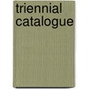 Triennial Catalogue door Onbekend