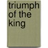 Triumph Of The King