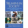 Triumphs In Society door John Biays
