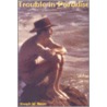 Trouble In Paradise door Joseph W. Bean