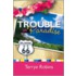 Trouble in Paradise