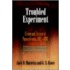Troubled Experiment