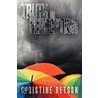 Truth Or Perception by Christine Retson