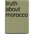 Truth about Morocco