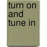 Turn On And Tune In by John Mann