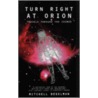 Turn Right at Orion door Mitchell C. Begelman
