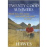 Twenty Good Summers door Martin Hawes