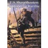 U. S. Sharpshooters door Roy M. Marcot