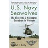 U.S. Navy Seawolves by Daniel E. Kelly