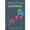 Ubiquitous Learning by Mary Kalantzis