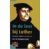 In de leer bij Luther