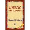 Umboo, The Elephant door R. Garis Howard