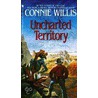 Uncharted Territory door Connie Willis