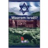 Waarom Israel? by W.J.J. Glashouwer