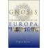 Gnosis, stromen van licht in Europa
