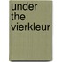 Under the Vierkleur