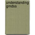 Understanding Gmdss