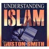 Understanding Islam by Huston Smith