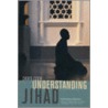 Understanding Jihad by David Cook