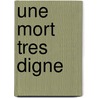 Une Mort Tres Digne door Brian Young