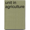 Unit in Agriculture by Joseph Doliver Elliff