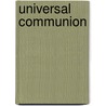 Universal Communion door Universal Communion