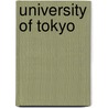 University Of Tokyo by Miriam T. Timpledon