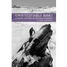 Unjustifiable Risk? door Simon Thompson